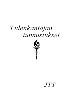 cover image of Tulenkantajan tunnustukset